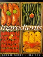 Cover of: Ingredients by Loukie Werle, Jill Cox
