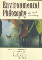 Cover of: Environmental philosophy by general editor, Michael E. Zimmerman ; associate editors, J. Baird Callicott ... [et al.].