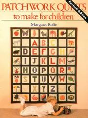 Cover of: Patchwork Quilts to Make for Children by Margaret Rolfe, Margaret Rolfe