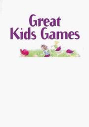 Cover of: Great Kids Games by Lynette Silver