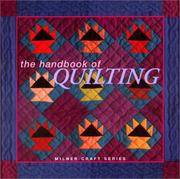 Cover of: The handbook of quilting by [Managing editor, Judy Poulos].