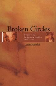 Cover of: Broken circles: fragmenting indigenous families, 1800-2000