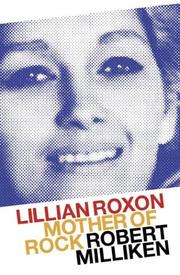 Cover of: Lillian Roxon: Mother of Rock