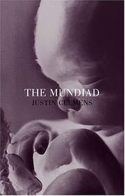 The Mundiad by Justin Clemens