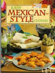 Cover of: Easy Mexican-Style Cookery. by Australian Women's Weekly, Australian Women's Weekly