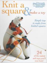 Cover of: Knit a Square and Make a Toy