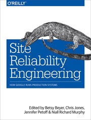 Cover of: Site Reliability Engineering: How Google Runs Production Systems