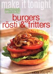 Burgers, Rosti and Fritters by Susan Tomnay
