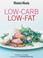 Cover of: Low Carb, Low Fat