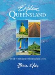 Cover of: Explore Queensland by Bruce Elder