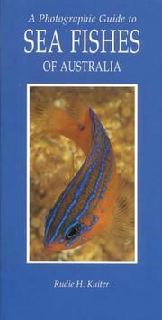 Cover of: A Photographic Guide to Sea Fishes of Australia (Photographic Guides of Australia)