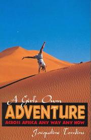 Cover of: A girl's own adventure: across Africa any way any how