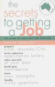 Cover of: The Secrets to Getting a Job