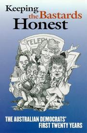Cover of: Keeping the Bastards Honest by John Warhurst