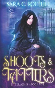 Cover of: Shoots and Tatters by Sara C. Roethle
