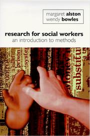 Research for social workers by Margaret Alston, Wendy Bowles