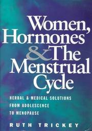 Cover of: Women Hormones and the Menstrual Cycle by Ruth Trickey