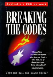 Cover of: Breaking the Codes by Desmond Ball, D. M. Horner