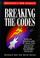 Cover of: Breaking the codes