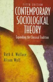 Cover of: Contemporary Sociological Theory | Ruth A. Wallace