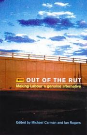 Cover of: Out of the rut: making labor a genuine alternative