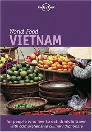 Cover of: Lonely Planet World Food Vietnam (Lonely Planet World Food Guides) by Richard Sterling