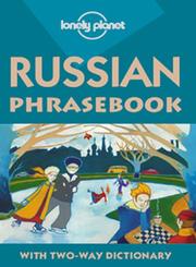 Cover of: Lonely Planet Russian Phrasebook: With Two-Way Dictionary (Lonely Planet Russian Phrasebook)