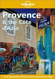 Cover of: Lonely Planet Provence & the Cote D'Azur (Provence and the Cote D Azur, 2nd ed) by Nicola Williams