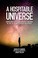 Cover of: A Hospitable Universe