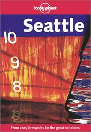 Cover of: Lonely Planet Seattle by Debra Miller