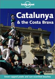 Cover of: Lonely Planet Catalunya & the Costa Brava (Catalunya and the Costa Brava, 1st ed)