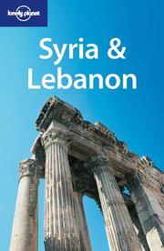 Cover of: Lonely Planet Syria & Lebanon (Lonely Planet Syria and Lebanon) by Terry Carter, Lara Dunston, Andrew Humphreys