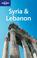 Cover of: Lonely Planet Syria & Lebanon (Lonely Planet Syria and Lebanon)