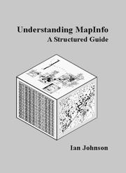 Cover of: Understanding MapInfo by Ian Johnson