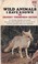 Cover of: Wild Animals I Have Known