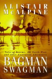 Cover of: Bagman to swagman: tales of Broome, the North-West and other Australian adventures