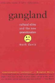 Cover of: Gangland: cultural elites and the new generationalism