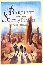 Bartlett and the City of Flames by Odo Hirsch