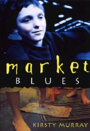 Cover of: Market Blues by Kirsty Murray