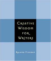Front cover of Creative Wisdom for Writers by Roland Fishman