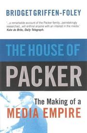 Cover of: The House of Packer: The Making of a Media Empire