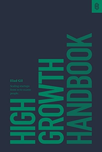 High Growth Handbook by Elad Gil