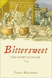Cover of: Bittersweet: The Story of Sugar
