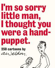 Cover of I'm so sorry little man, I thought you were a hand-puppet