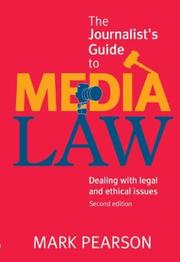 Cover of: The journalist's guide to media law by Pearson, Mark