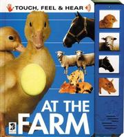 Cover of: At The Farm (Touch, Feel and Hear) (Touch, Feel & Hear)