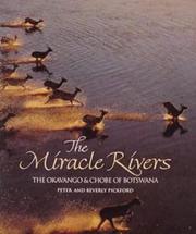 Cover of: The miracle rivers by Peter Pickford