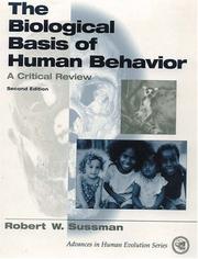 Cover of: The Biological Basis of Human Behavior by Robert W. Sussman