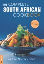 Cover of: The Complete South African Cookbook by Magdaleen van Wyk