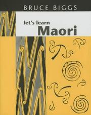 Cover of: Let's learn Maori by Bruce Biggs, Bruce Biggs